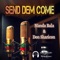 Send Dem Come (feat. Don Sharicon & Manda Bala) - DJ Michael Berth lyrics