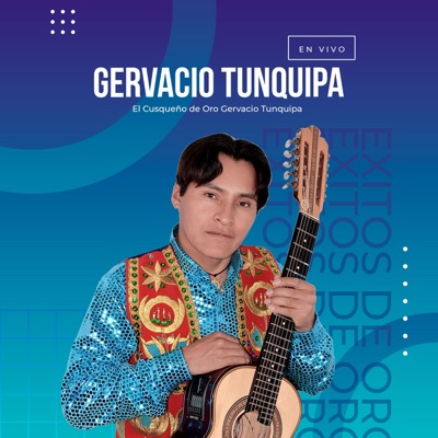 GERVACIO TUNQUIPA EL CUSQUEÑO DE ORO - Por Ti Por ti (En vivo)