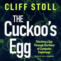 The Cuckoo's Egg : Tracking a Spy Through the Maze of Computer Espionage - Cliff Stoll Cover Art