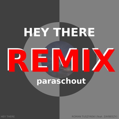 Hey There (paraschout REMIX) - Single