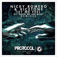 Let Me Feel (feat. When We Are Wild) [Remixes] - EP