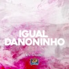 Igual Danoninho - Single