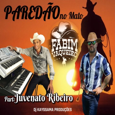 Paredão no Mato (feat. Juvenato Ribeiro) - Single