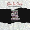 You No Get Money (feat. Reggie Rockstone) - Single