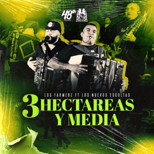 3 Hectáreas y Media (feat. Los Nuevos Escoltas) [En Vivo]