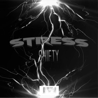 Stress - Single - Lil Shifty