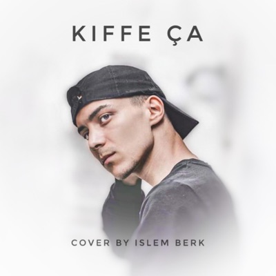 ISLEM BERK (KIFFE CA) - Single