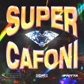 Super Cafoni artwork