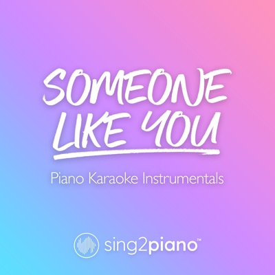 Implacable biblioteca Sobretodo Someone Like You (V2) [Originally Performed by Adele] [Piano Karaoke  Version] - Sing2Piano | Shazam