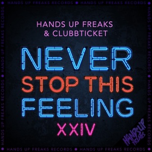 Never Stop This Feeling 2k24 - Single