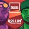 Rollin' (feat. Frisco) - Shakka lyrics