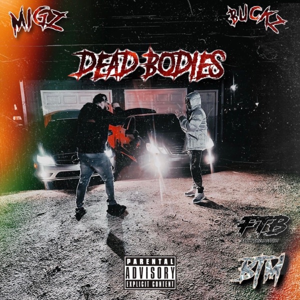 Dead Bodies (feat. Btm Buckz)