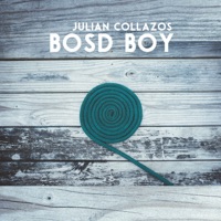 Bosd Boy EP - Julian Collazos