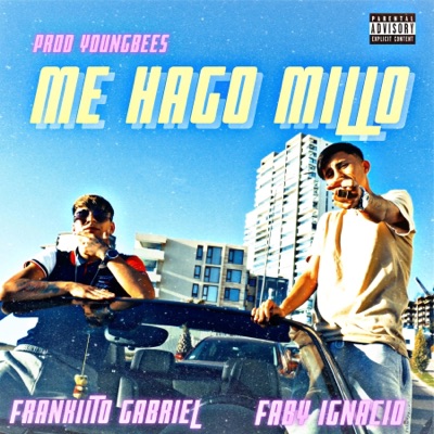 Me Hago Millo (feat. FrankiitoGabriel) - Single
