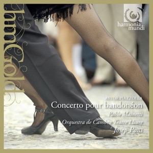 Piazzolla: Bandonéon Concerto; Tangos