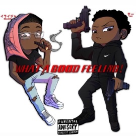 What a Good Feeling! (feat. T.A.Y) EliJah