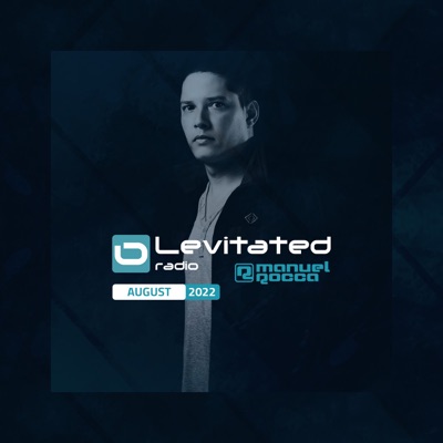 Levitated Radio 139 - August 2022 (DJ MIX)