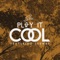 Play It Cool (feat. Skewby) - Scolla lyrics