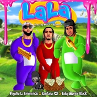 La La - Single - SantanaXX, Pegaso La Eminencia & Baby Money Black