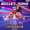 Bullet Song (From"The Warriorr") artwork