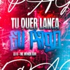 Tu Quer Lança Eu Pago (feat. MC Menor ADR) - Single