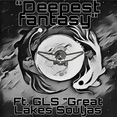 Deepest fantasy (feat. Great lakes Souljas & Thomas P Carpenter) [Remastered] - Single