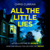 All the Little Lies - Chris Curran