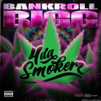 4 Da Smokerz - Single - Bankroll Bigg