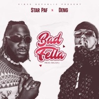 Bad Fella (feat. Deng) - Single - Star paf