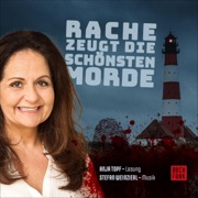Rache zeugt die schönsten Morde: Fünf Kurzkrimis aus dem Norden - Martina Bick, Tanja Kruse, Ulrich Borchers, Gunter Gerlach & Barbara Wendelken