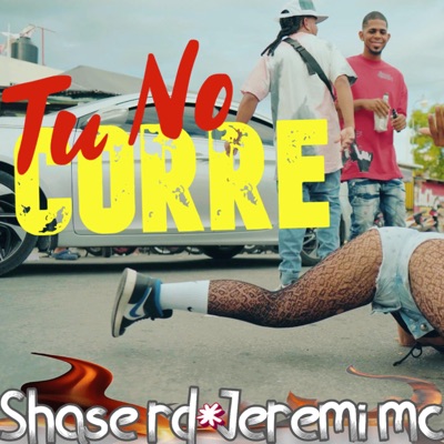 Tu no corre (Jeremi MC Remix) - Single