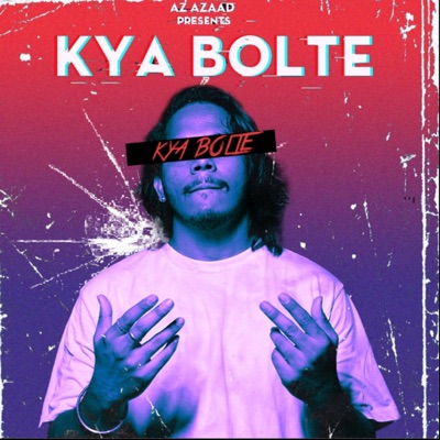 KYA BOLTE - Single