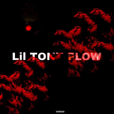 Lil Tony Flow - Single