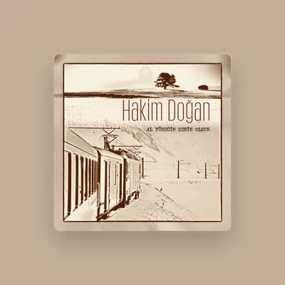 Listen to Hakim Doğan, watch music videos, read bio, see tour dates & more!