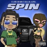 Spin (feat. Giaa Da Alpha) - Single - Flashy hundo