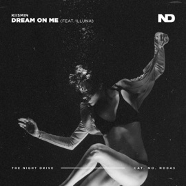 Dream on Me (feat. illuna) Kiismin