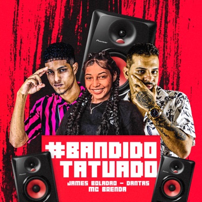 Bandido Tatuado (feat. MC BRENDA) - Single