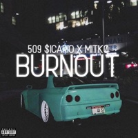 Burnout - Single - MITKØ & 509 $icario