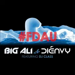 Fdau (feat. DJ Class) - Single - Big Ali Fdau (feat. DJ Class) - Single - Big Ali