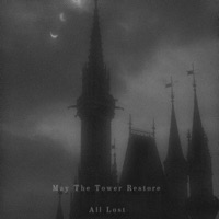 May the Tower Restore All Lost - Single - Alethiae