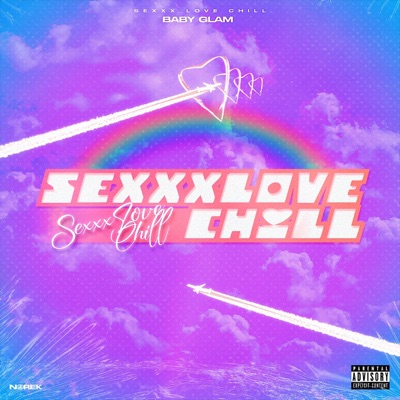 SEXXX LOVE CHILL - EP