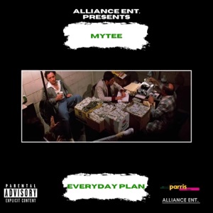 Everyday Plan (feat. Mytee)