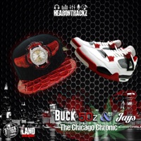 Buck 50z & Jays: The Chicago Chronic - HearonTrackz