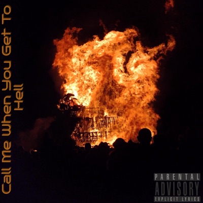 Call Me When You Get To Hell