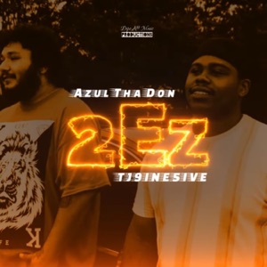 2EZ (feat. TJ9INE5IVE) - Single