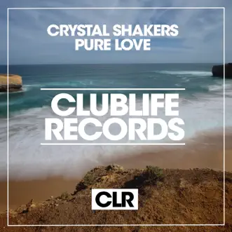 Pure Love - Single by Crystal Shakers album reviews, ratings, credits