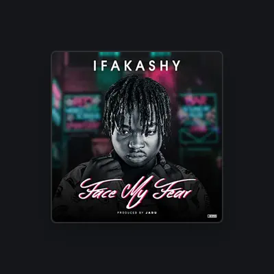 Listen to IFAKASHY, watch music videos, read bio, see tour dates & more!
