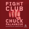 Fight Club - Chuck Palahniuk