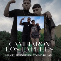 Cambiaron los Papeles (feat. Youngbalam) - Single - Ihan el Fenomeno