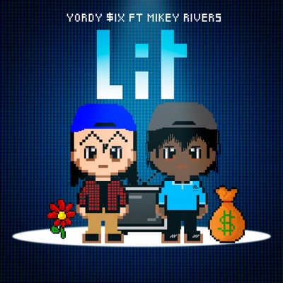 Lit (feat. Mikey Rivers) - Single